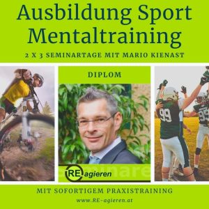Ausbildung Sport Mentaltraining mit Mario Kienast RE-agieren