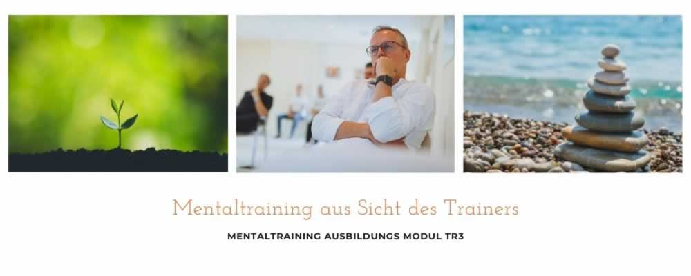 Ausbildung-Mentaltraining Trainer Modul TR3